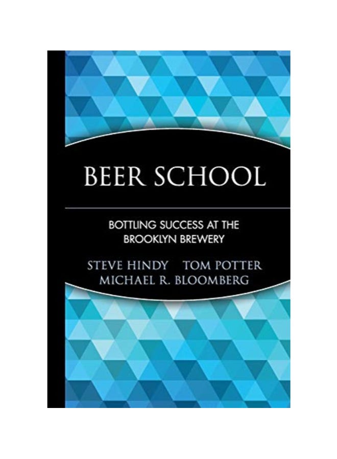 Beer School: Bottling Success At The Brooklyn Brewery Hardcover English by Steve Hindy - 38616