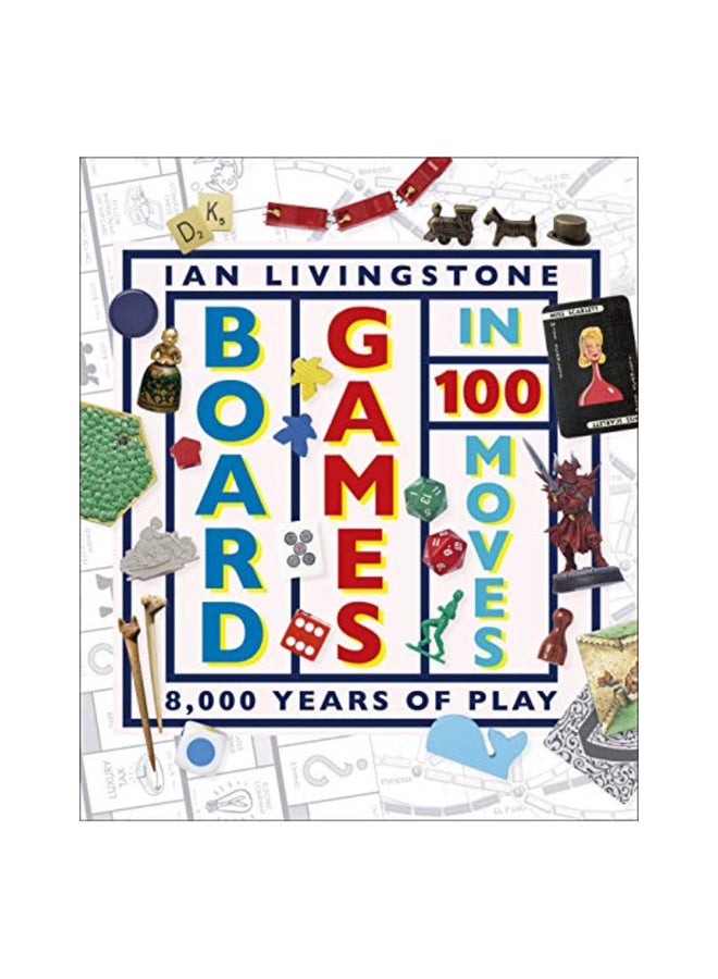 Board Games In 100 Moves Hardcover English by Ian Livingstone - 43711 