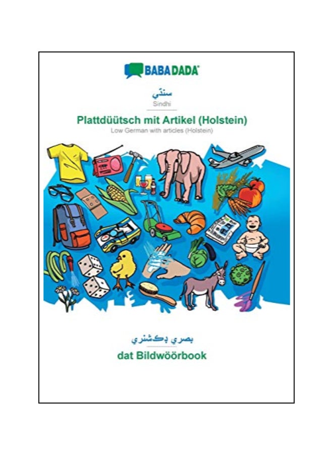 Sindhi : Plattduutsch Mit Artikel Visual Dictionary - Dat Bildwoeoerbook paperback german