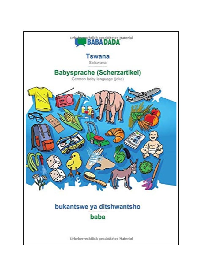Tswana - Babysprache, Bukantswe Ya Ditshwantsho Paperback German by Babadada