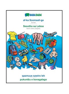 Af-ka Soomaali-ga - Sesotho sa Leboa, qaamuus sawiro leh - pukuntsu e bonagalago paperback afrikaans 