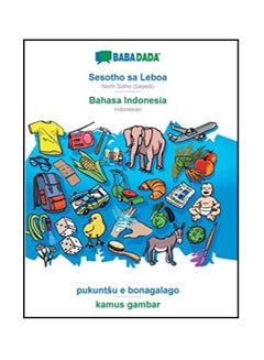 Sesotho sa Leboa - Bahasa Indonesia, pukuntsu e bonagalago - kamus gambar paperback afrikaans