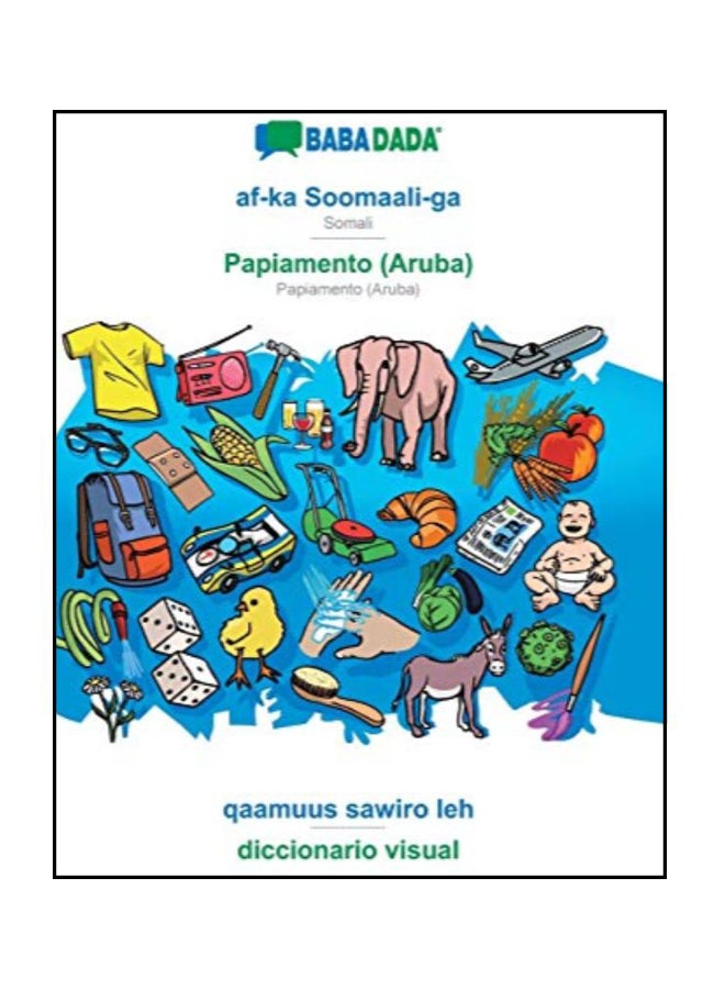 Af-ka Soomaali-ga - Papiamento (Aruba), Qaamuus Sawiro Leh - Diccionario Visual paperback afrikaans - 43892
