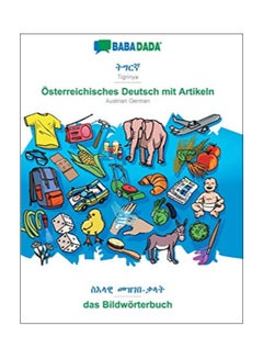 Tigrinya - Österreichisches Deutsch mit Artikeln, visual dictionary - das Bildwörterbuch paperback amharic
