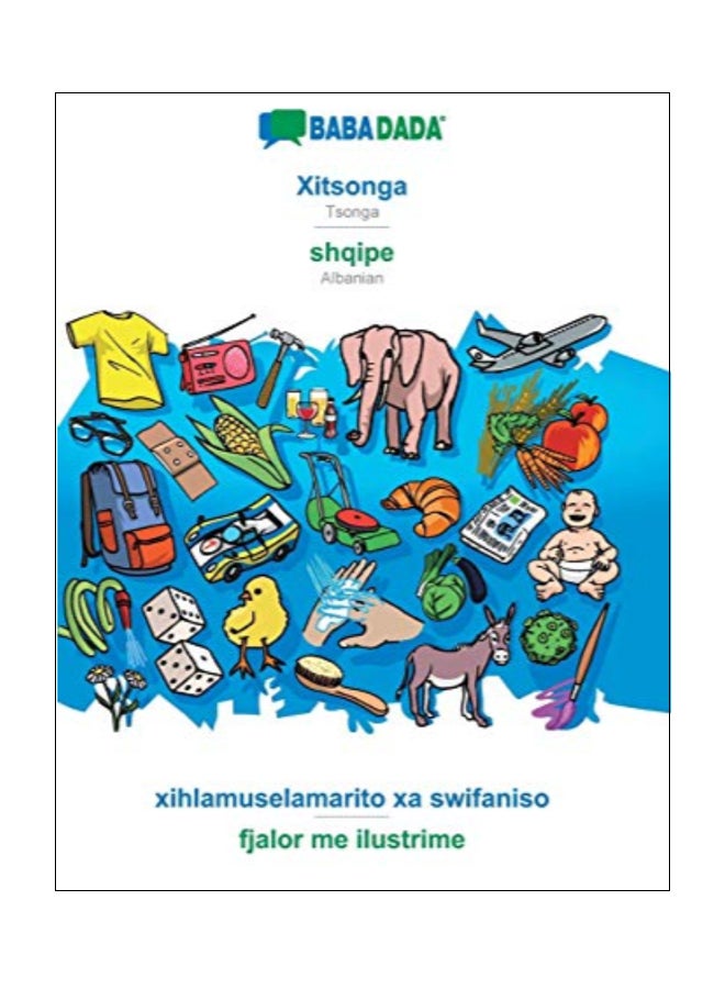 Xitsonga - shqipe, xihlamuselamarito xa swifaniso - fjalor me ilustrime paperback afrikaans