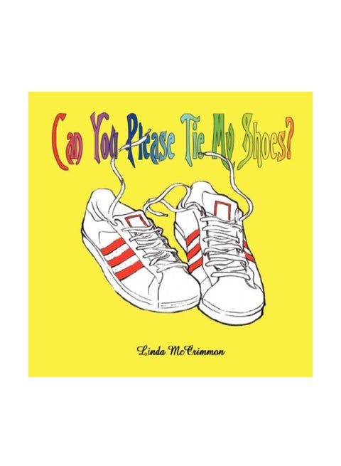 Can You Please Tie My Shoes paperback english - 8/30/2007