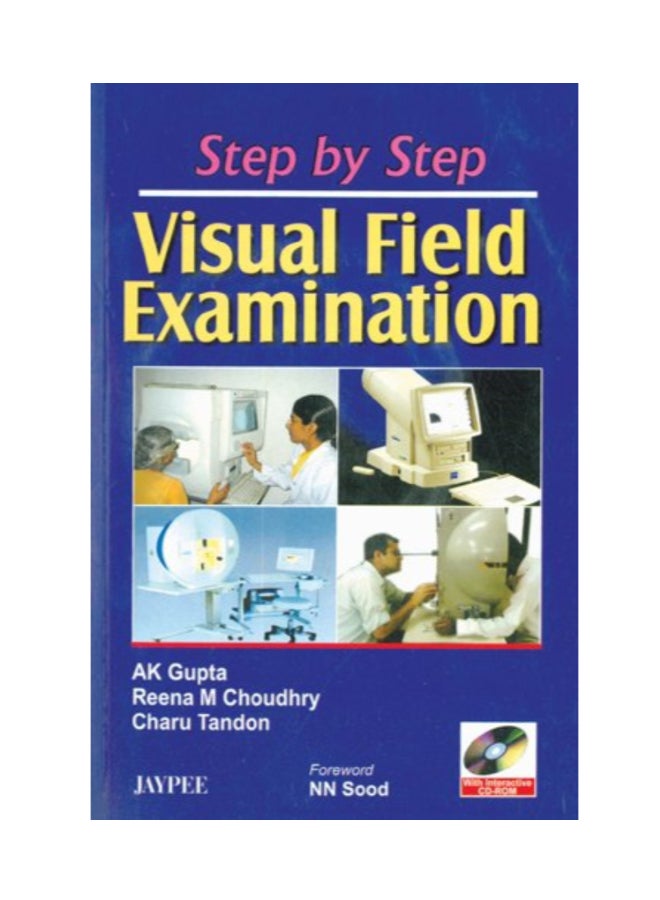 Step By Step: Visual Field Examination Paperback English by A. K. Gupta - 5/30/2008 