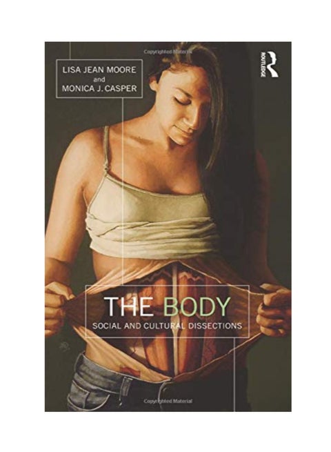 The Body: Social And Cultural Dissections paperback english - 1/7/2015