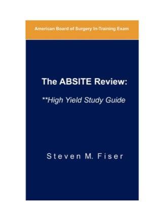 The Absite Review : **high Yield Study Guide Paperback English by Steven M Fiser - 4/2/2012 - v1587573778/N37403924A_1