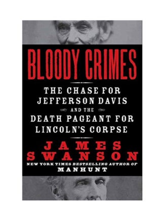 Bloody Crimes: The Chase For Jefferson Davis And The Death Pageant For Lincoln's Corpse paperback english - 10/20/2010 - v1587573790/N37403981A_1