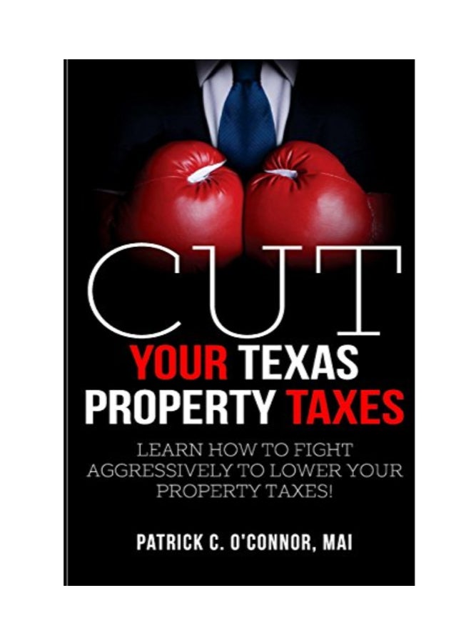 Cut Your Texas Property Taxes paperback english - 4/27/2018 