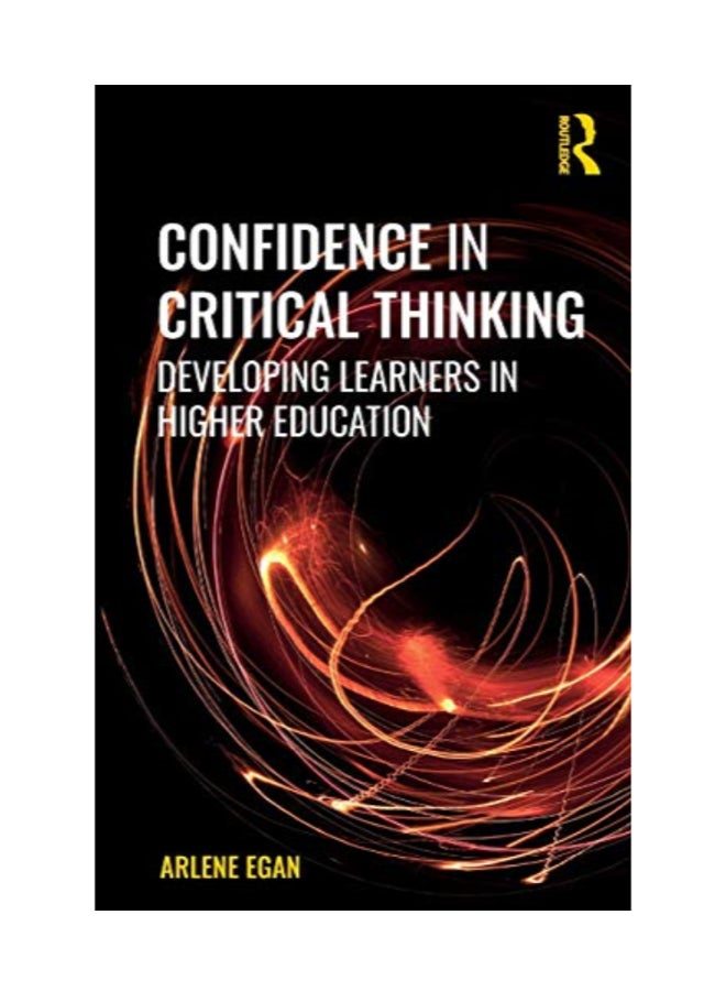 Confidence In Critical Thinking : Developing Learners in Higher Education paperback english - 3/20/2019