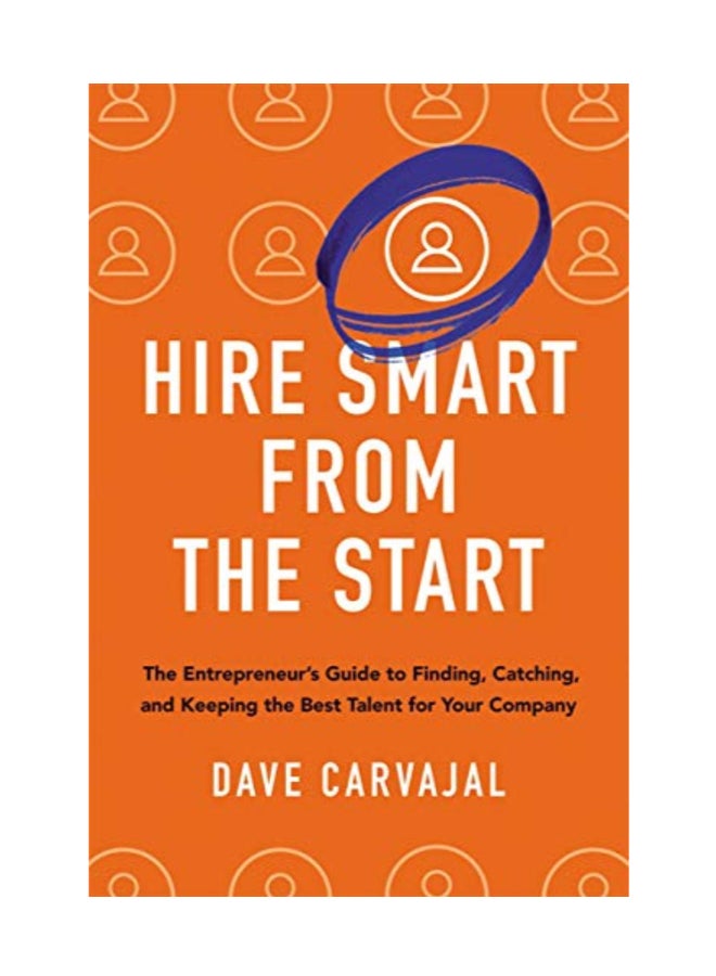 Hire Smart From The Start Paperback English by Carvajal - 3/22/2018