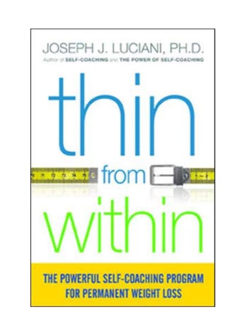 Thin From Within: The Powerful Self-Coaching Program For Permanent Weight Loss paperback english - 1/10/2016
