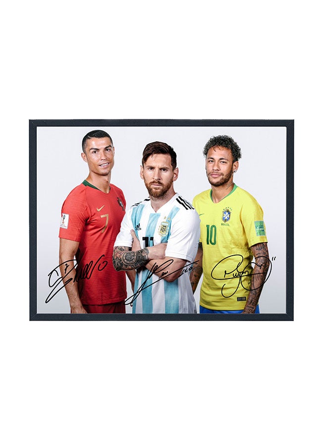 Ronaldo Messi Neymar Autographed Poster Multicolour 30x40centimeter