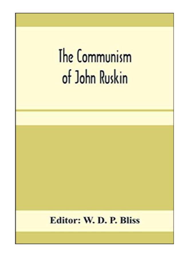 The Communism Of John Ruskin paperback english - 10-Jan-20