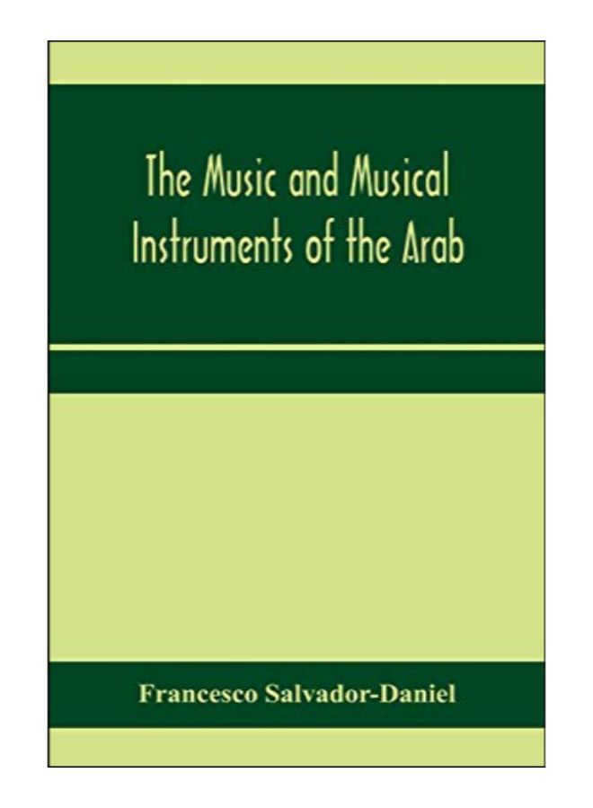 The Music And Musical Instruments Of The Arab paperback english - 15-Jan-20