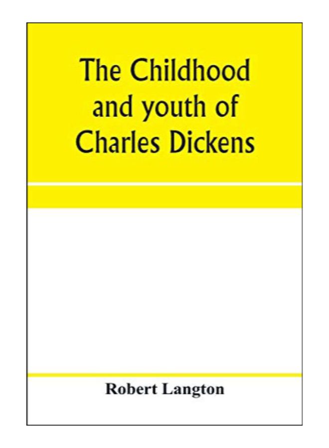 The Childhood And Youth Of Charles Dickens paperback english - 15-Jan-20