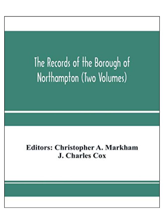 The Records Of The Borough Of Northampton paperback english - 15-Jan-20