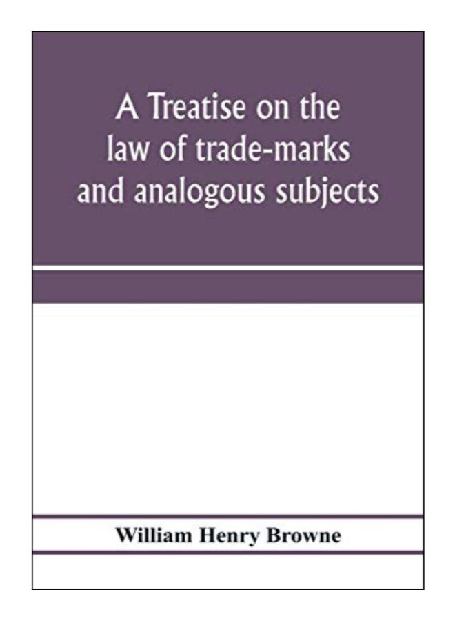 A Treatise On The Law Of Trade-Marks And Analogous Subjects paperback english - 22-Jan-20 