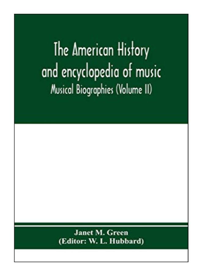 The American History And Encyclopedia Of Music Paperback English by Janet M. Green - 25-Jan-20