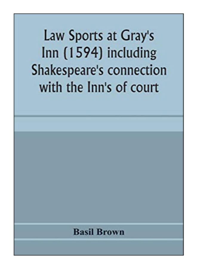 Law Sports At Gray's Inn (1594) Including Shakespeare's Connection With The Inn's Of Court paperback english - 25-Jan-20 