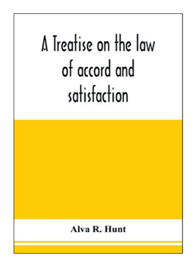 A Treatise On The Law Of Accord And Satisfaction paperback english - 29-Jan-20 