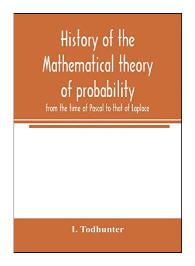 History Of The Mathematical Theory Of Probability From The Time Of Pascal To That Of Laplace paperback english - 10-Mar-20 