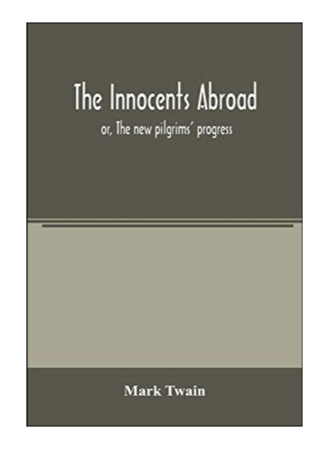 The Innocents Abroad Paperback English by Mark Twain - 10-Mar-20 