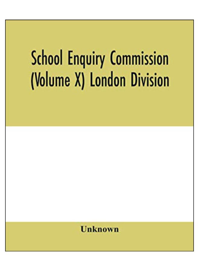 School Enquiry Commission (Volume X) London Division audio_book english