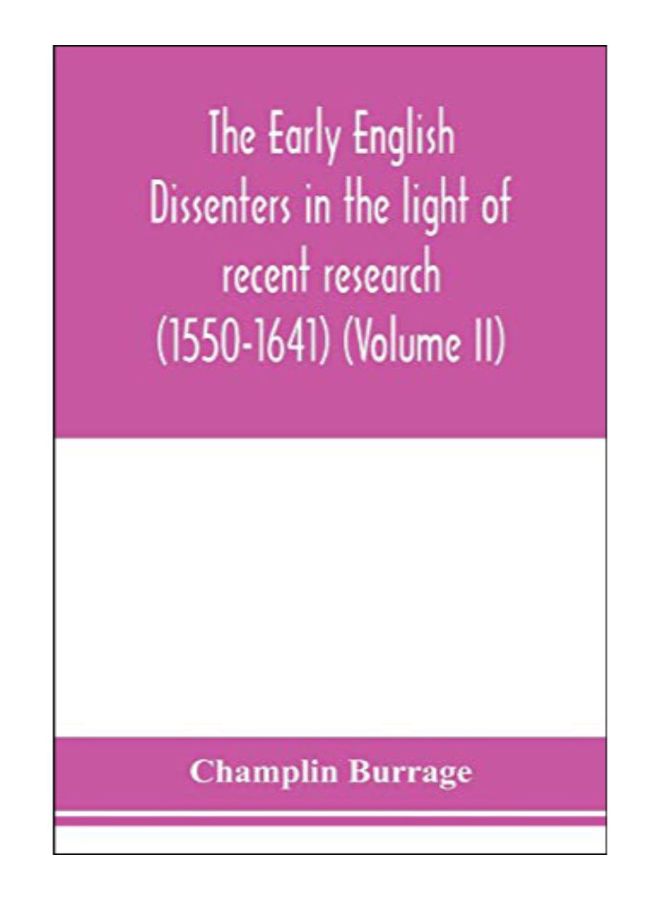 The Early English Dissenters In The Light Of Recent Research (1550-1641) paperback english - 29-Jan-20 