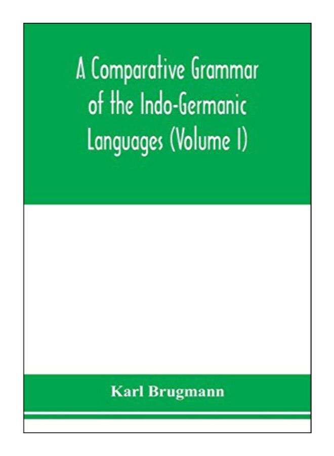 A Comparative Grammar Of The Indo-Germanic Languages paperback english - 10-Feb-20