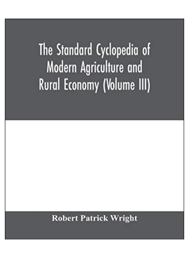 The Standard Cyclopedia Of Modern Agriculture And Rural Economy paperback english - 10-Feb-20