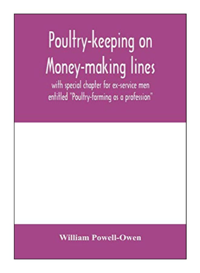 Poultry-Keeping On Money-Making Lines Paperback English by William Powell-Owen - 10-Feb-20