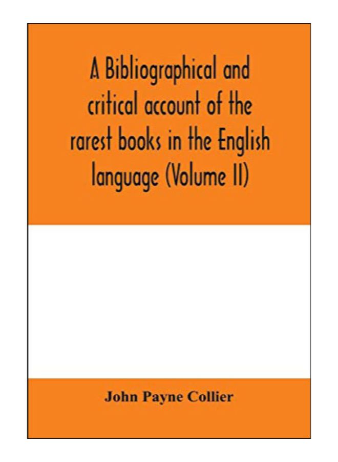 null - A Bibliographical And Critical Account Of The Rarest Books In The English Language, Alphabetically Arranged, Which During The Last Fifty Years Have Co paperback english - 18-Feb-20 - Image 1