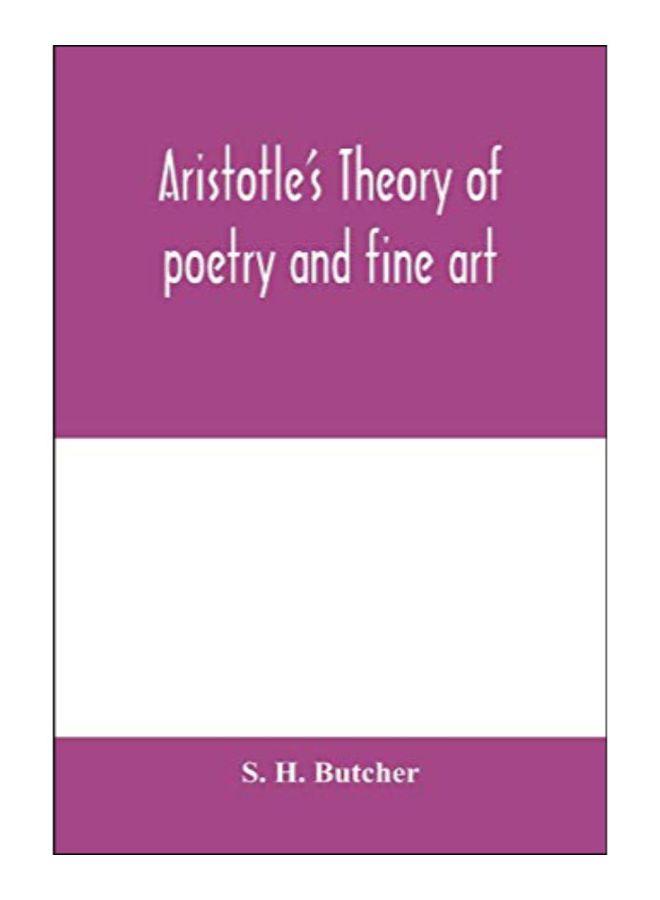 Aristotle's Theory Of Poetry And Fine Art paperback english - 18-Feb-20