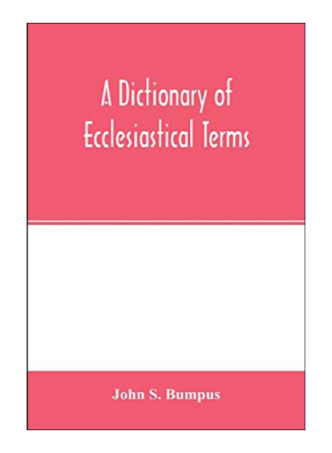 A Dictionary Of Ecclesiastical Terms paperback english - 25-Feb-20 