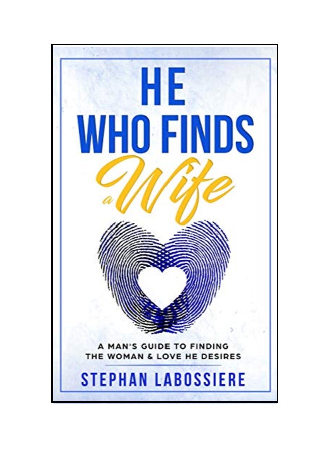 He Who Finds A Wife Paperback English by Stephan Labossiere