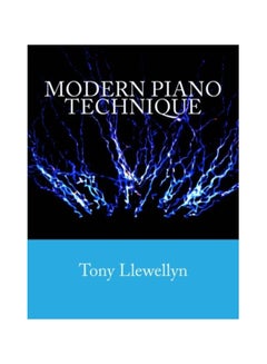 Modern Piano Technique Paperback English by Tony Llewellyn 