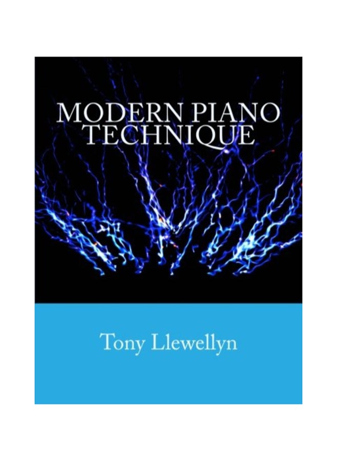 Modern Piano Technique Paperback English by Tony Llewellyn 