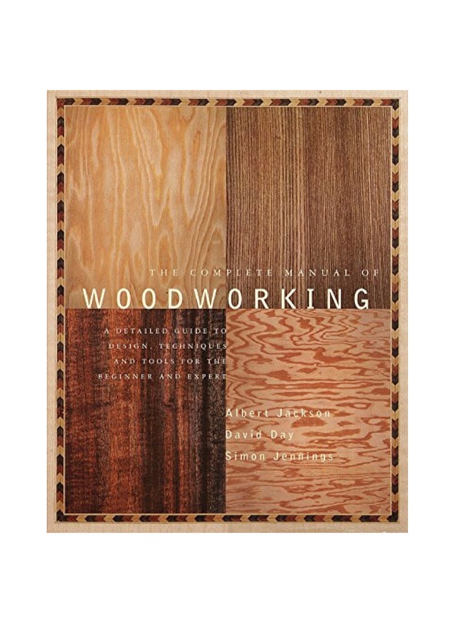 The Complete Manual Of Woodworking Paperback English by Albert Jackson - 35402 