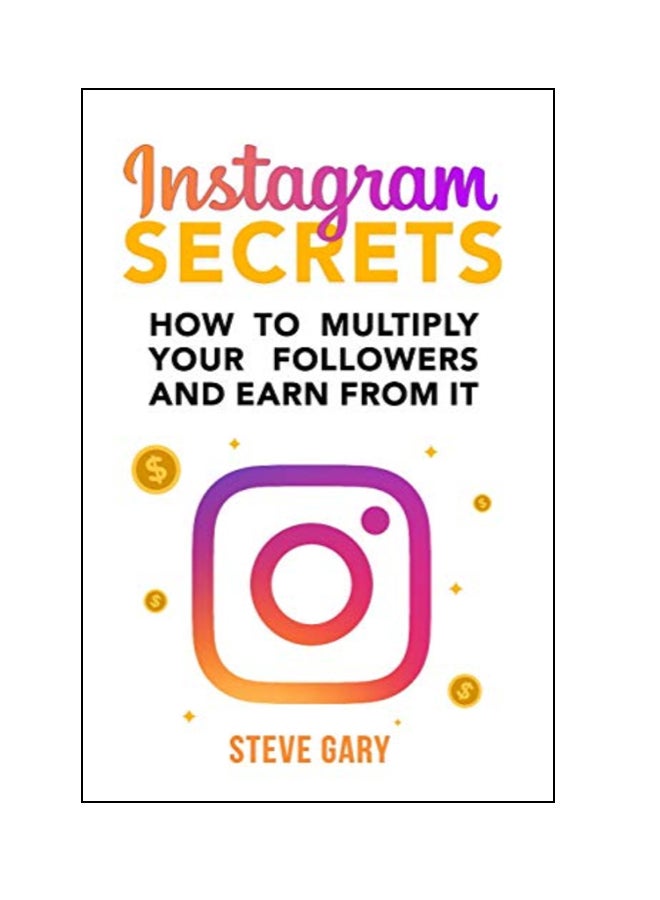 Instagram Secrets Paperback English by Steve Gary 