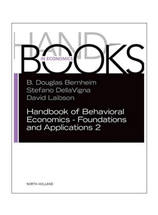 Handbook Of Behavioral Economics - Foundations And Applications 2 Hardcover English by B. Douglas Bernheim - 43496 - v1587658670/N37404586A_1