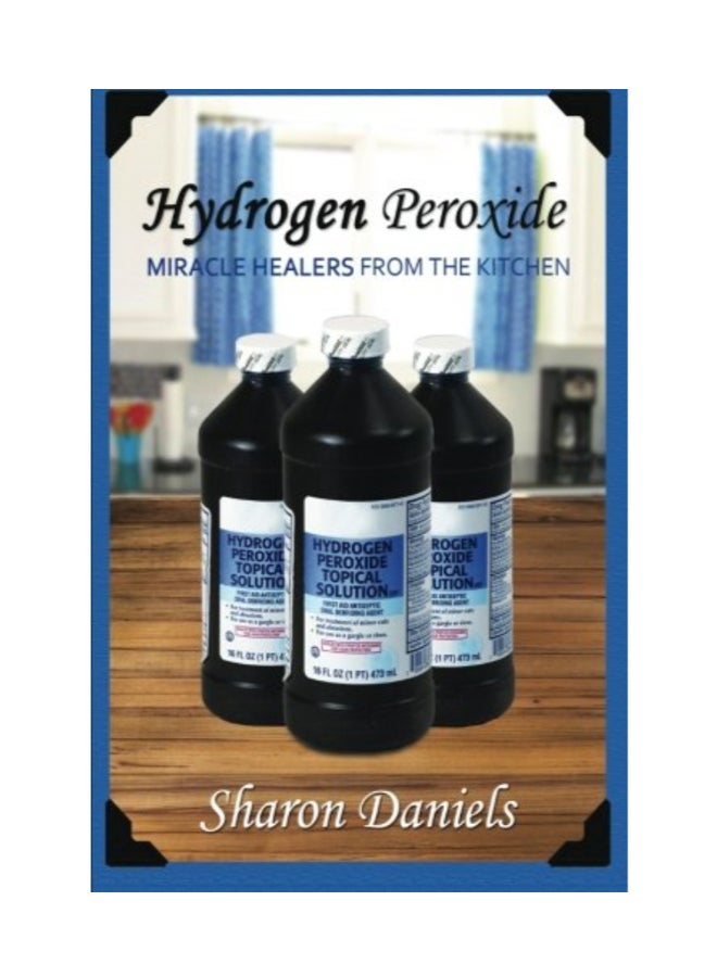 Hydrogen Peroxide Paperback English by Sharon Daniels - 41555 