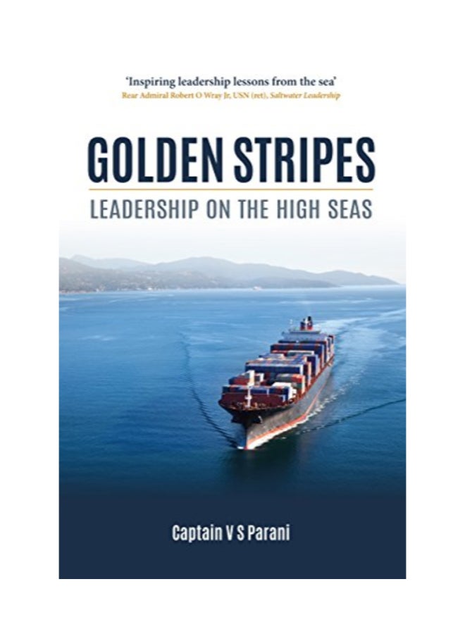 Golden Stripes: Leadership On The High Seas Hardcover English by Captain V. S. Parani - 42880 