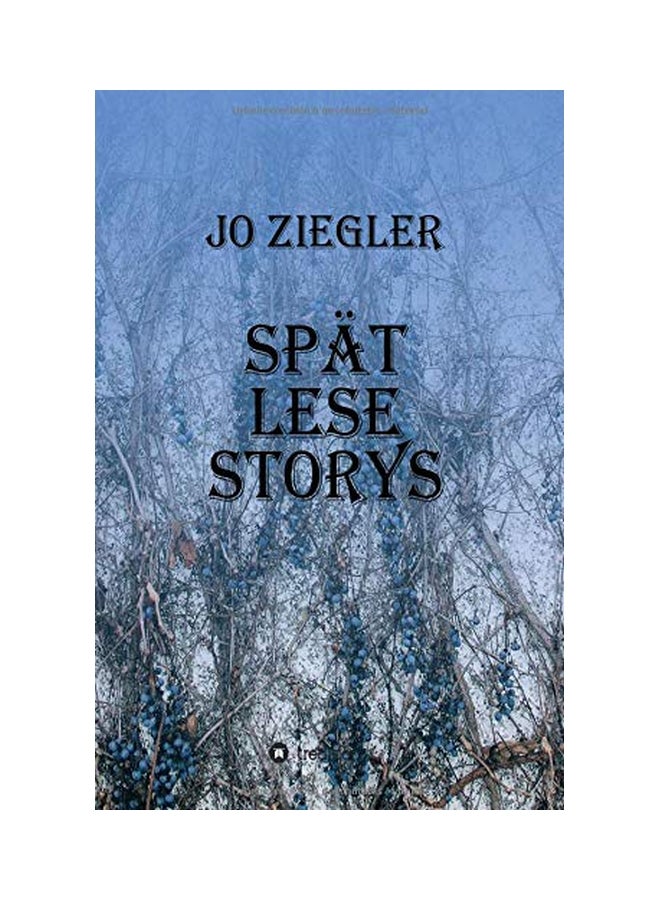 Spat Lese Storys Paperback German by Jo Ziegler - 30 January 2020