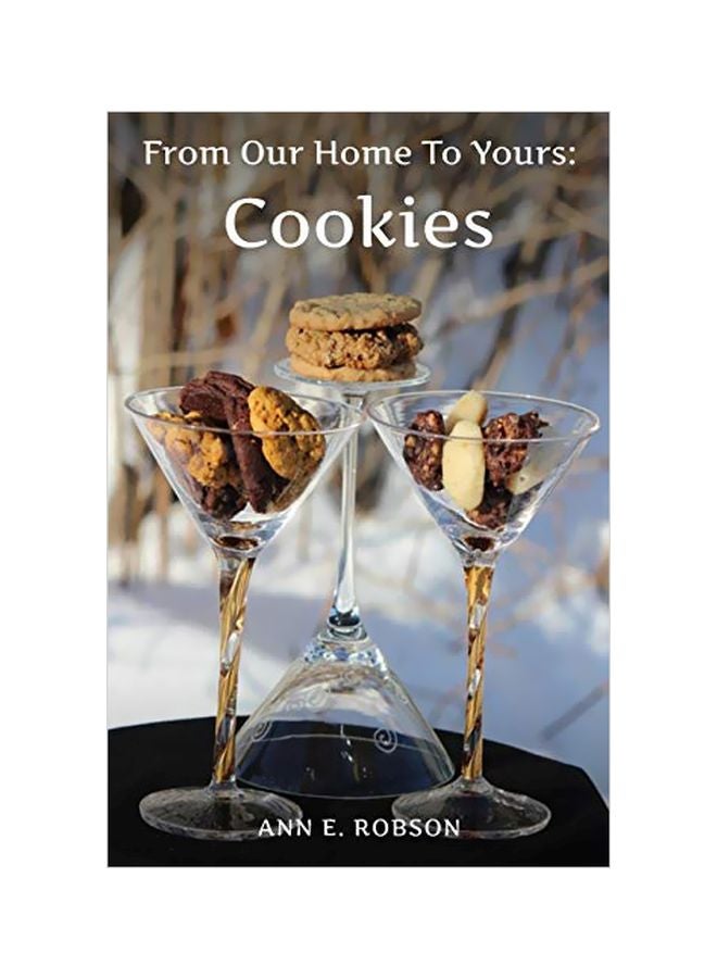 From Our Home To Yours: Cookies Paperback English by Ann E Robson - 25 January 2019 