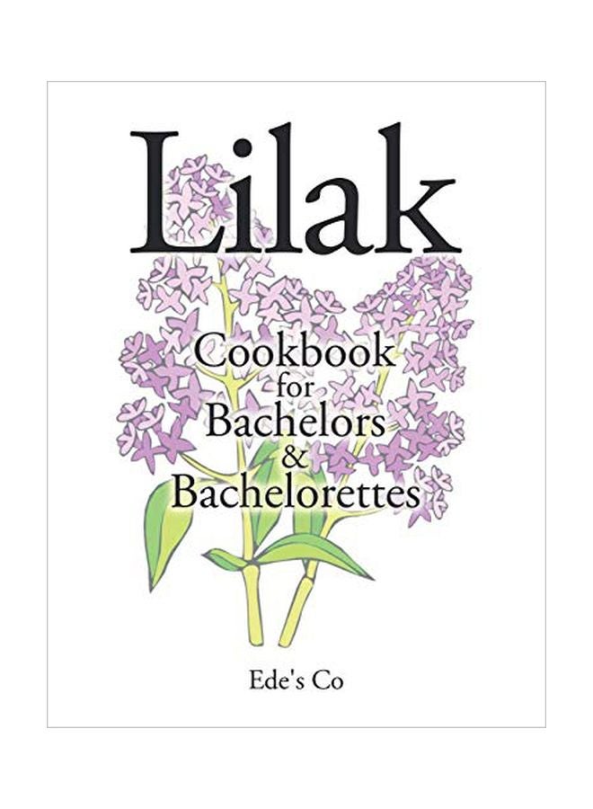 Lilak: Cookbook For Bachelors And Bachelorettes paperback english - 16 September 2019 