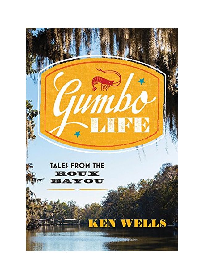 null - Gumbo Life: Tales From The Roux Bayou hardcover english - 26 February 2019 - Image 1