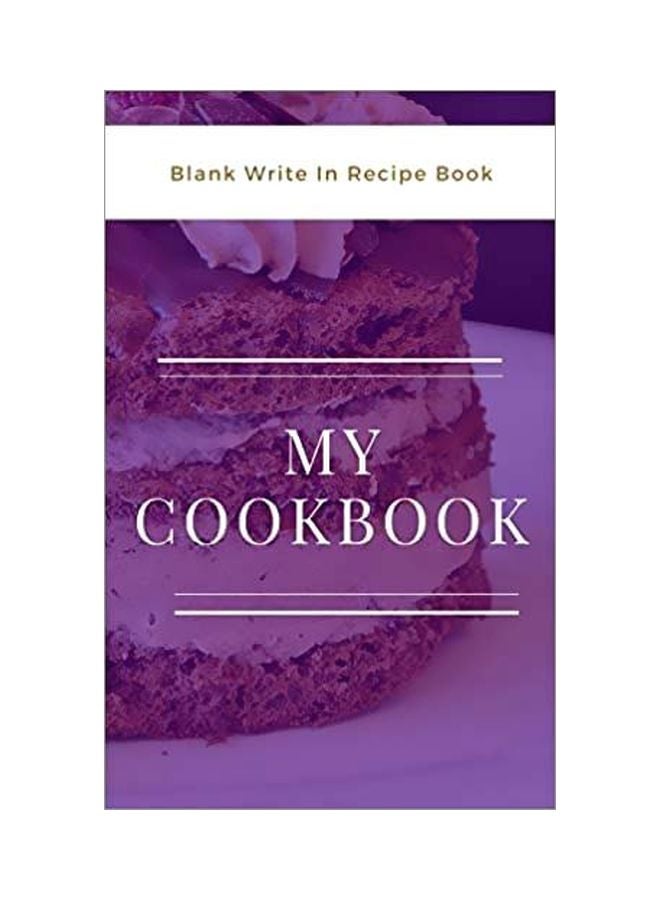 My Cookbook : Blank Write In Recipe Book paperback english - 26 February 2020 